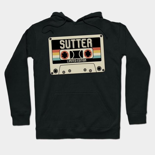 Sutter Name - Limited Edition - Vintage Style Hoodie by Debbie Art